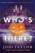 Cover-Bild zum Titel 'Who's There?' von 'Jodi Taylor'