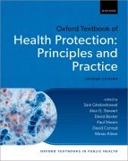Cover-Bild zum Titel 'Oxford Textbook of Health Protection' von 'Sam Ghebrehewet, David Conrad, Alex G. Stewart, Merav Kliner, David Baxter'