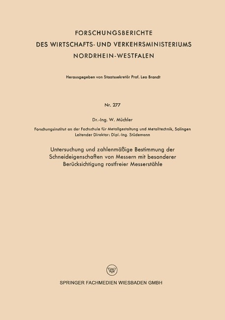 Untersuchung und zahlenmäßige Bestimmung der Schneideigenschaften von Messern mit besonderer Berücksichtigung rostfreier Messerstähle - Wilhelm Müchler