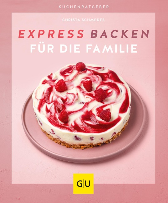 Expressbacken für die Familie - Christa Schmedes