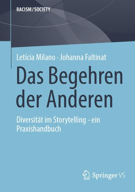 Das Begehren der Anderen - Letícia Milano, Johanna Faltinat