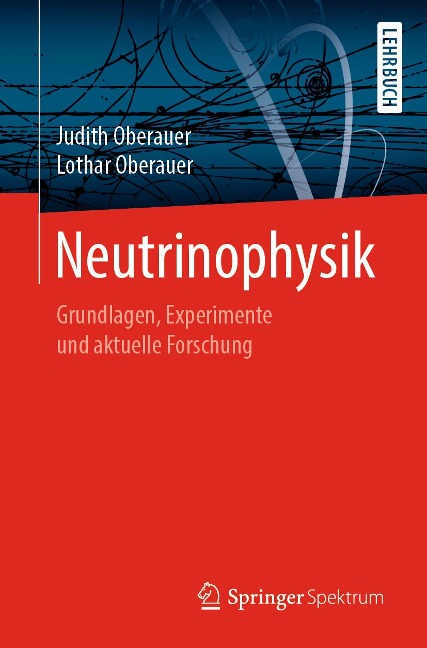 Neutrinophysik - Lothar Oberauer, Judith Oberauer