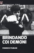 Cover-Bild zum Titel 'Brindando coi demoni' von 'Federico Fiumani'