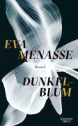 Cover-Bild zum Titel 'Dunkelblum' von 'Eva Menasse'