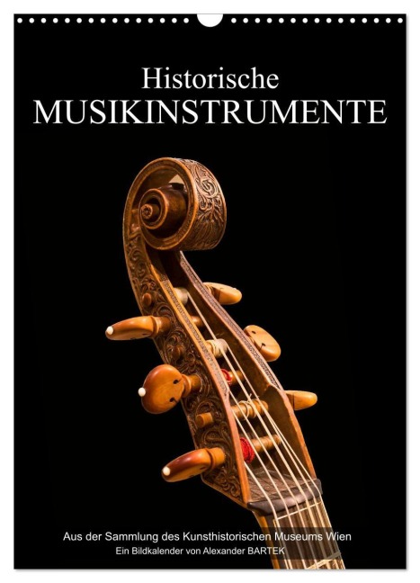 Historische Musikinstrumente (Wandkalender 2026 DIN A3 hoch), CALVENDO Monatskalender - Alexander Bartek