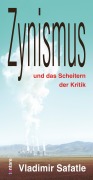 Cover-Bild zum Titel 'Zynismus und das Scheitern der Kritik' von 'Vladimir Safatle'