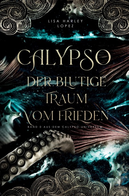 Calypso - Der blutige Traum vom Frieden - - Lisa Harley Lopez