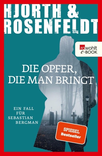 Die Opfer, die man bringt - Michael Hjorth, Hans Rosenfeldt