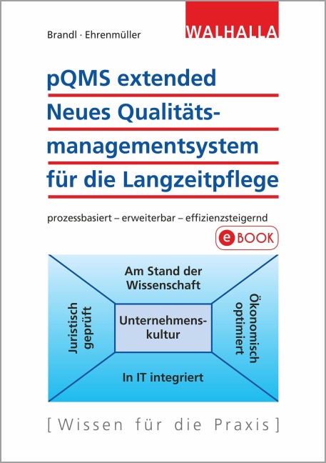 pQMS extended: Neues Qualitätsmanagementsystem für die Langzeitpflege - Paul Brandl, Irmtraud Ehrenmüller