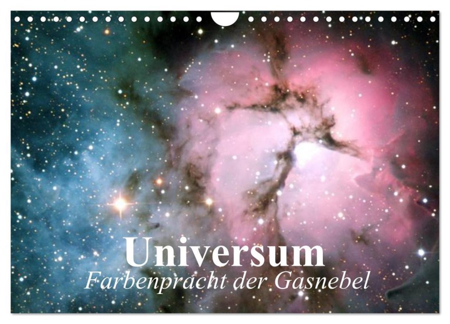 Universum. Farbenpracht der Gasnebel (Wandkalender 2026 DIN A4 quer), CALVENDO Monatskalender - Elisabeth Stanzer