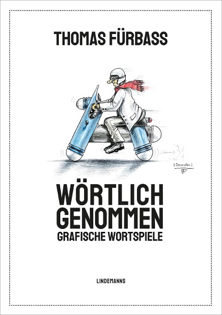 Wörtlich genommen - Fürbaß Thomas