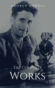 Cover-Bild zum Titel 'The Complete Works' von 'George Orwell'