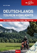 Cover-Bild zum Titel 'Deutschlands Touren Highlights' von 'Martin Schempp'