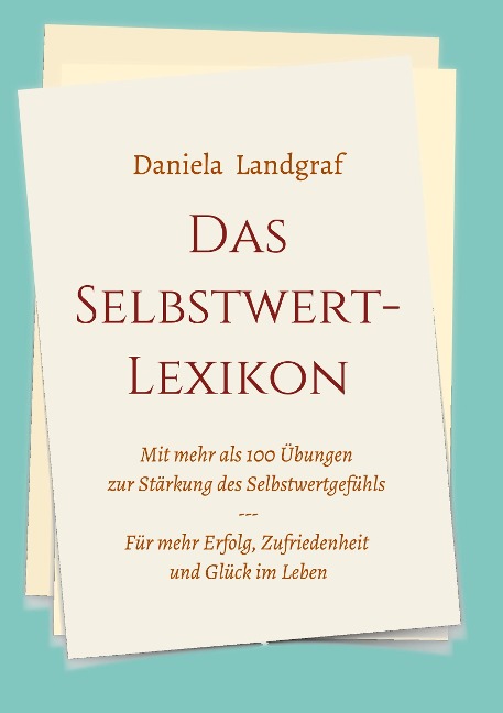 Das Selbstwert-Lexikon - Daniela Landgraf