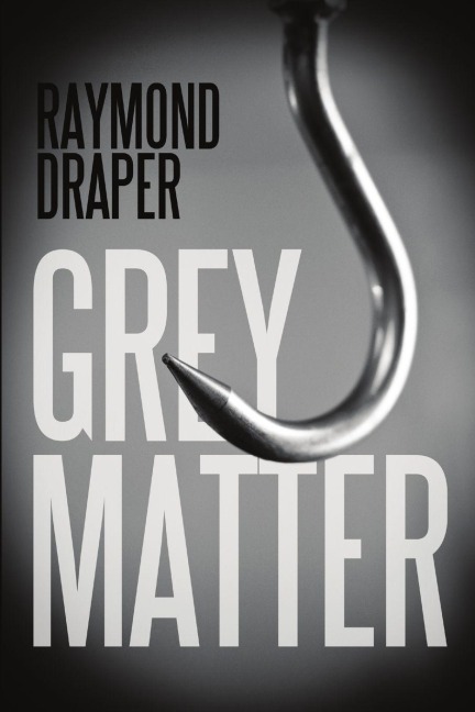 Grey Matter - Raymond Draper