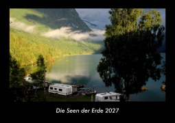 Cover-Bild zum Titel 'Die Seen der Erde 2027 Fotokalender DIN A3' von 'Tobias Becker'