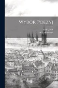 Wybor Poezyj - Teofil Lenartowicz, Micha Janik