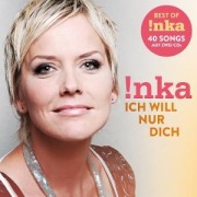 Cover-Bild zum Titel 'Ich will nur dich(Best Of)' von 'Inka Bause'