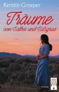 Cover-Bild zum Titel 'Träume von Salbei und Süßgras' von 'Kerstin Groeper'