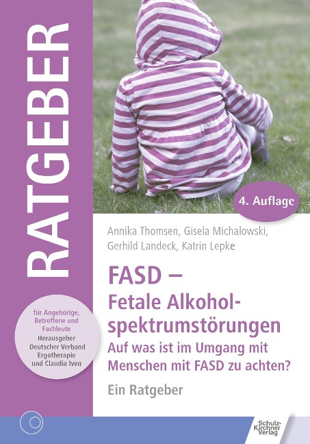 FASD - Fetale Alkoholspektrumstörungen - Gerhild Landeck, Katrin Lepke, Gisela Michalowski, Annika Thomsen