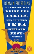 Cover-Bild zum Titel 'Die unglaubliche Reise des Fakirs, der in einem Ikea-Schrank feststeckte' von 'Romain Puértolas'