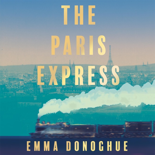 The Paris Express - Emma Donoghue