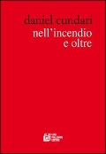 Cover-Bild zum Titel 'Nell'incendio e oltre' von 'Daniel Cundari'
