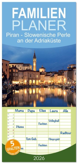 Familienplaner 2026 - Piran - Slowenische Perle an der Adriaküste mit 5 Spalten (Wandkalender, 21 x 45 cm) CALVENDO - Drachenkind-Fotografie Drachenkind-Fotografie