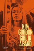 Girl in a Band - Kim Gordon