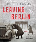 Cover-Bild zum Titel 'Leaving Berlin' von 'Joseph Kanon'
