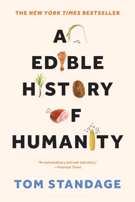 An Edible History of Humanity - Tom Standage