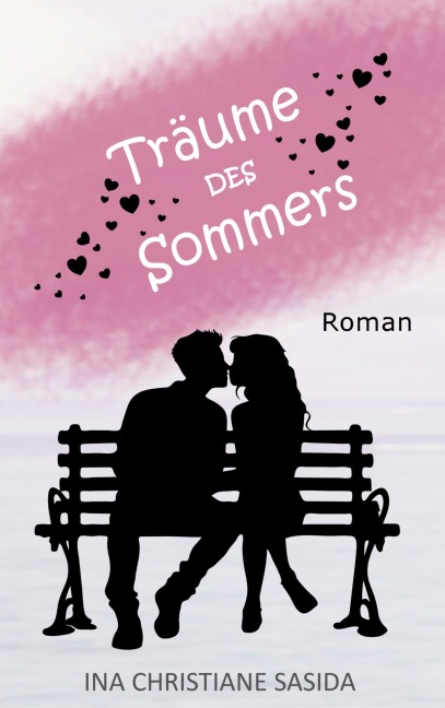 Träume des Sommers - Ina Christiane Sasida