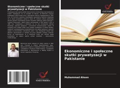 Cover-Bild zum Titel 'Ekonomiczne i spo¿eczne skutki prywatyzacji w Pakistanie' von 'Muhammad Ahsen'