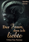 Cover-Bild zum Titel 'Der Faun, den ich liebte' von 'Sandra Gernt'
