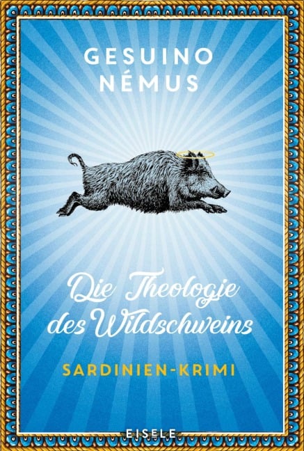 Die Theologie des Wildschweins - Gesuino Némus