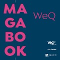 Co-Creare, Magabook: WeQ - Vivian Dittmar, Rüdiger Fox, Johannes Hüger, Gerald Hüther, Peter Spiegel