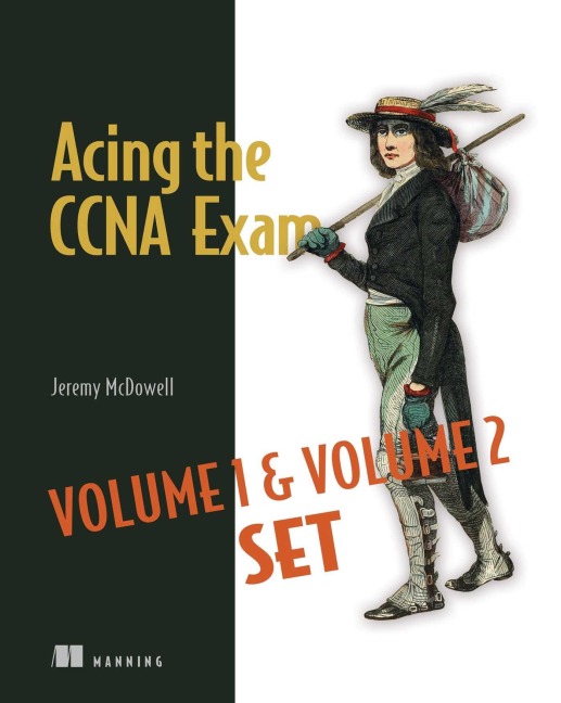 Acing the CCNA Exam Volumes 1 & 2 - Jeremy McDowell