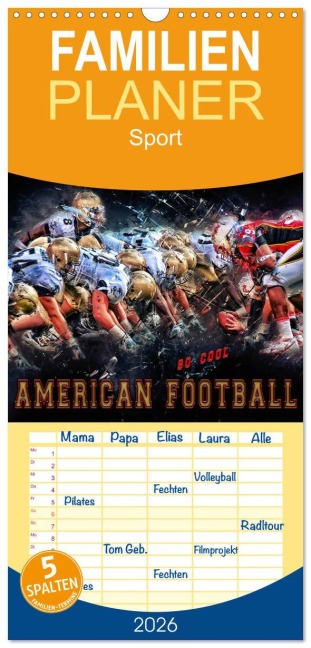 Familienplaner 2026 - American Football - so cool mit 5 Spalten (Wandkalender, 21 x 45 cm) CALVENDO - Peter Roder