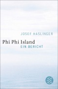 Cover-Bild zum Titel 'Phi Phi Island' von 'Josef Haslinger'