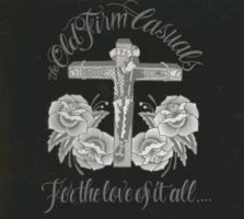 For the love of it all... - The Old Firm Casuals