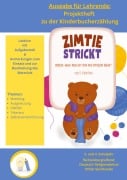Cover-Bild zum Titel 'Ausgabe für Lehrende: Projektheft zur Lektüre "Zimtie strickt - Oder: Was macht ein richtiger Bär?"' von 'S. Kleinfein'
