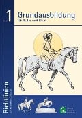 Grundausbildung für Reiter und Pferd - 