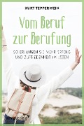Cover-Bild zum Titel 'Vom Beruf zur Berufung' von 'Kurt Tepperwein'