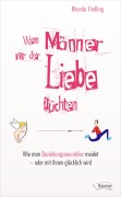 Cover-Bild zum Titel 'Wenn Männer vor der Liebe flüchten' von 'Rhonda Findling'