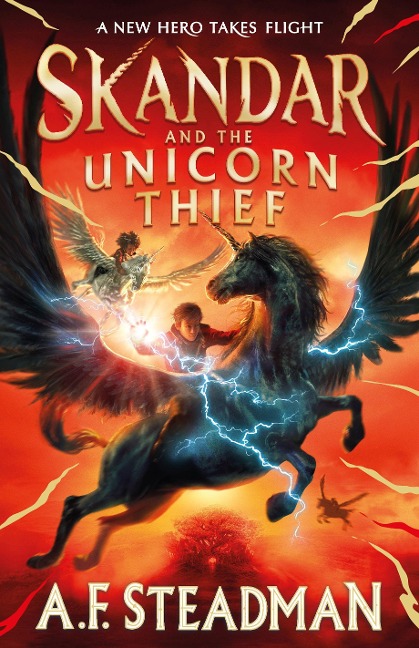 Skandar and the Unicorn Thief 01 - A. F. Steadman