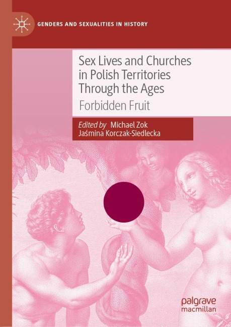 Sex Lives and Churches in Polish Territories Through the Ages - 