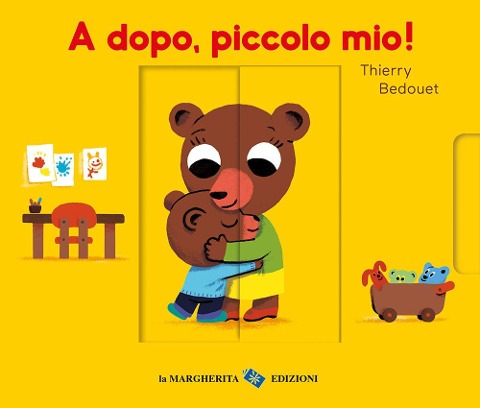 A dopo, piccolo mio! - Thierry Bedouet