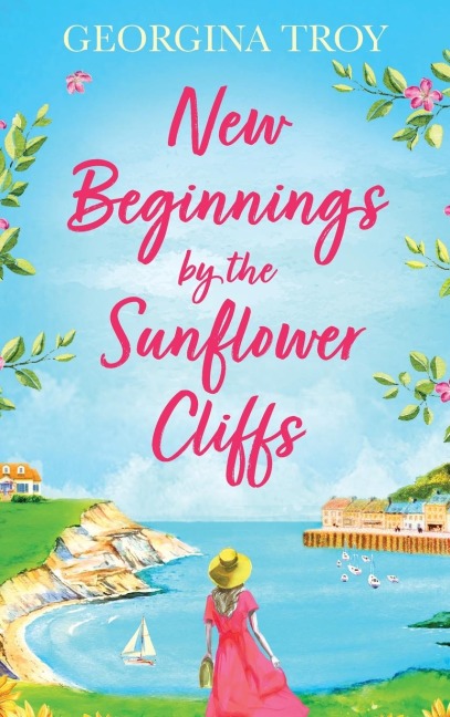 New Beginnings by the Sunflower Cliffs - Georgina Troy