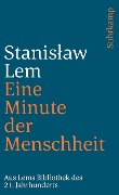 Eine Minute der Menschheit - Stanislaw Lem
