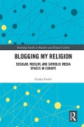 Cover-Bild zum Titel 'Blogging My Religion' von 'Giulia Evolvi'
